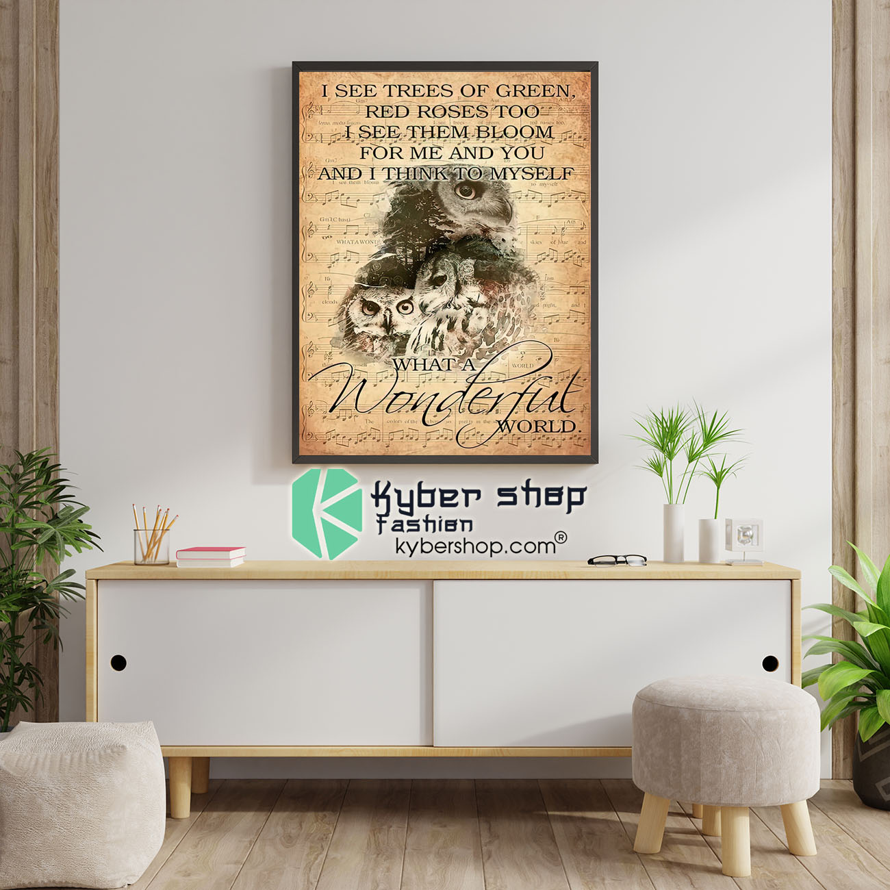 Owl I see trees of green red roses too I see them bloom for me and you poster 4 Owl I see trees of green red roses too I see them bloom for me and you poster 1