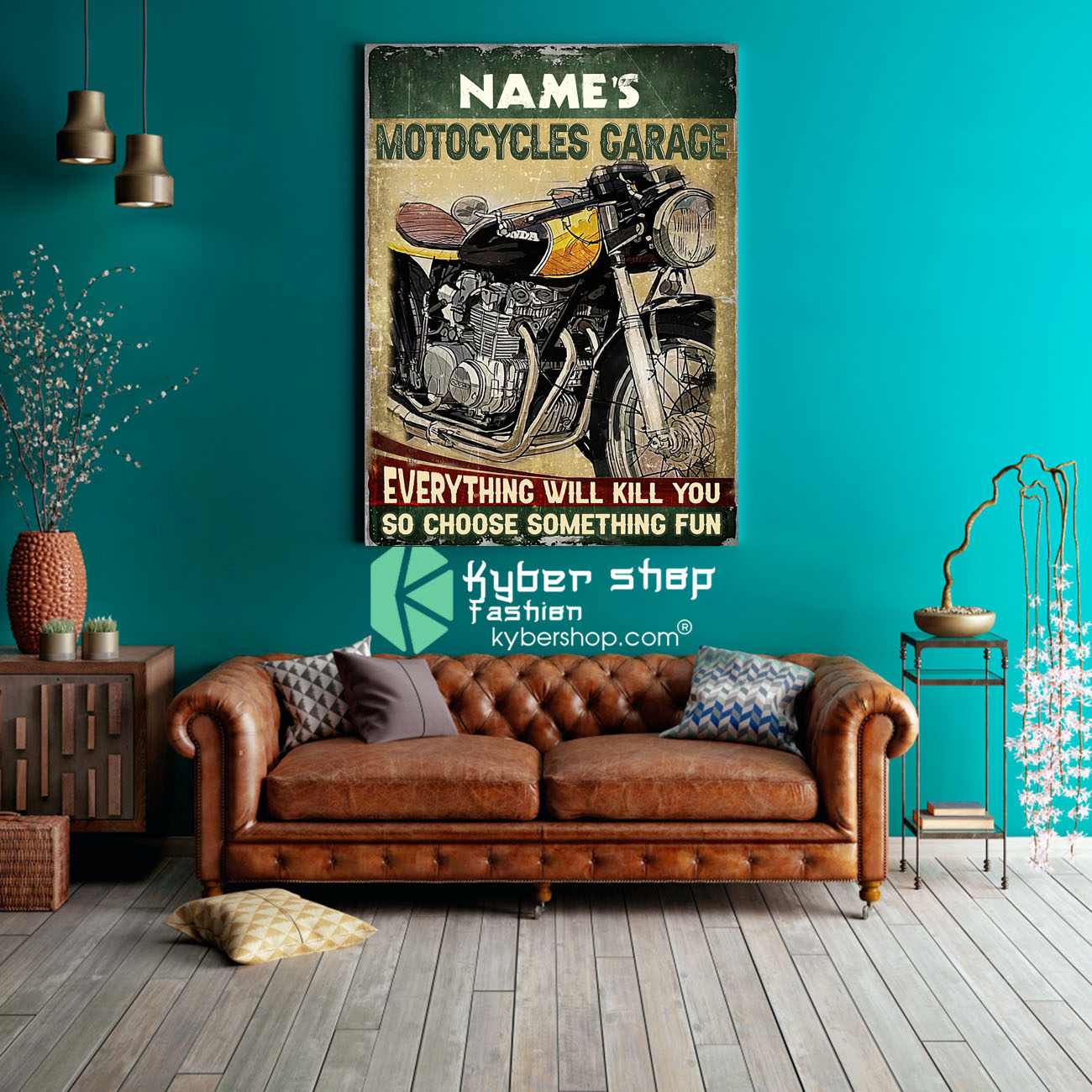 Motocycles garage eveyrthing will kill you so choose something fun custom name poster 3