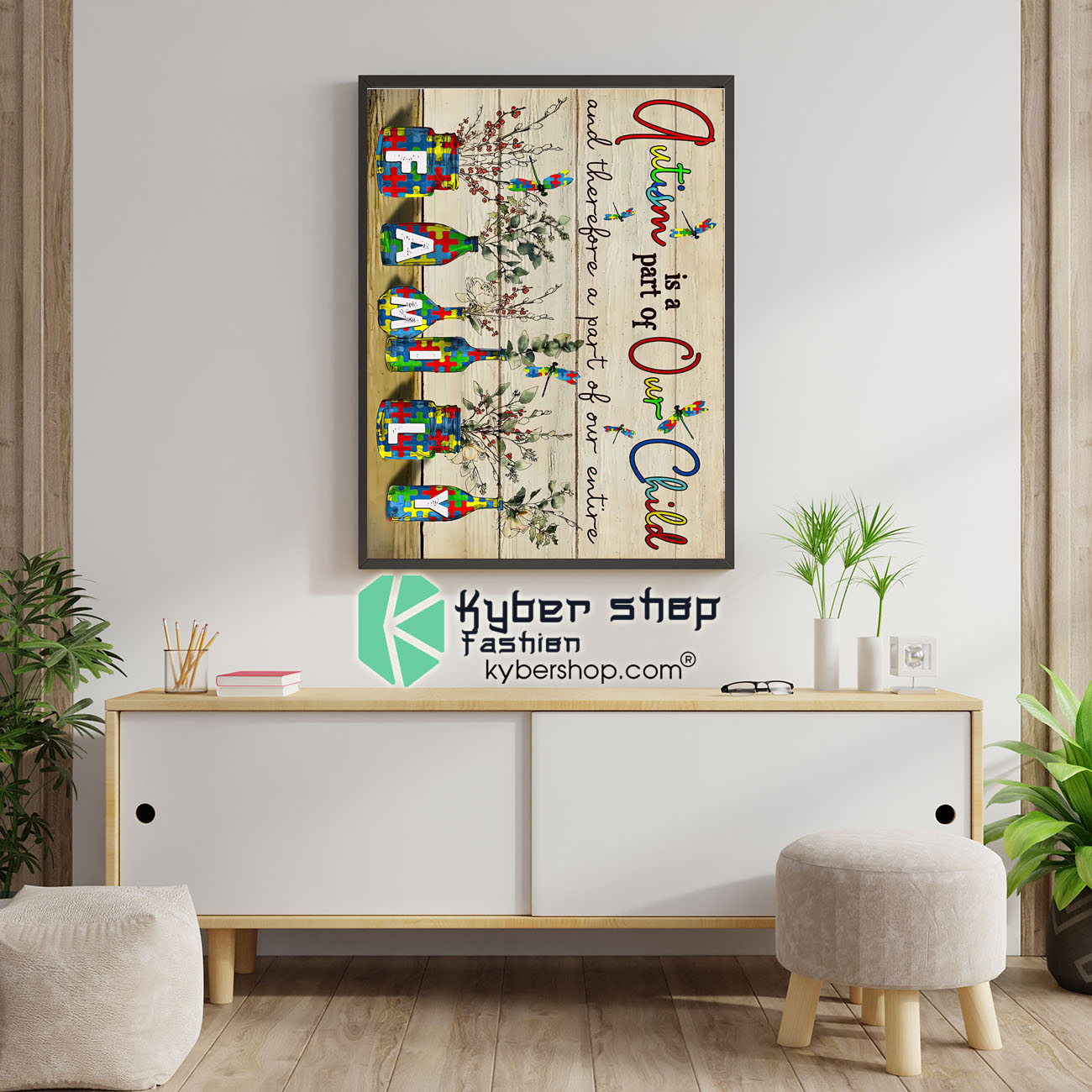 Autism is a part of our child and therefore apart of our entire poster 1