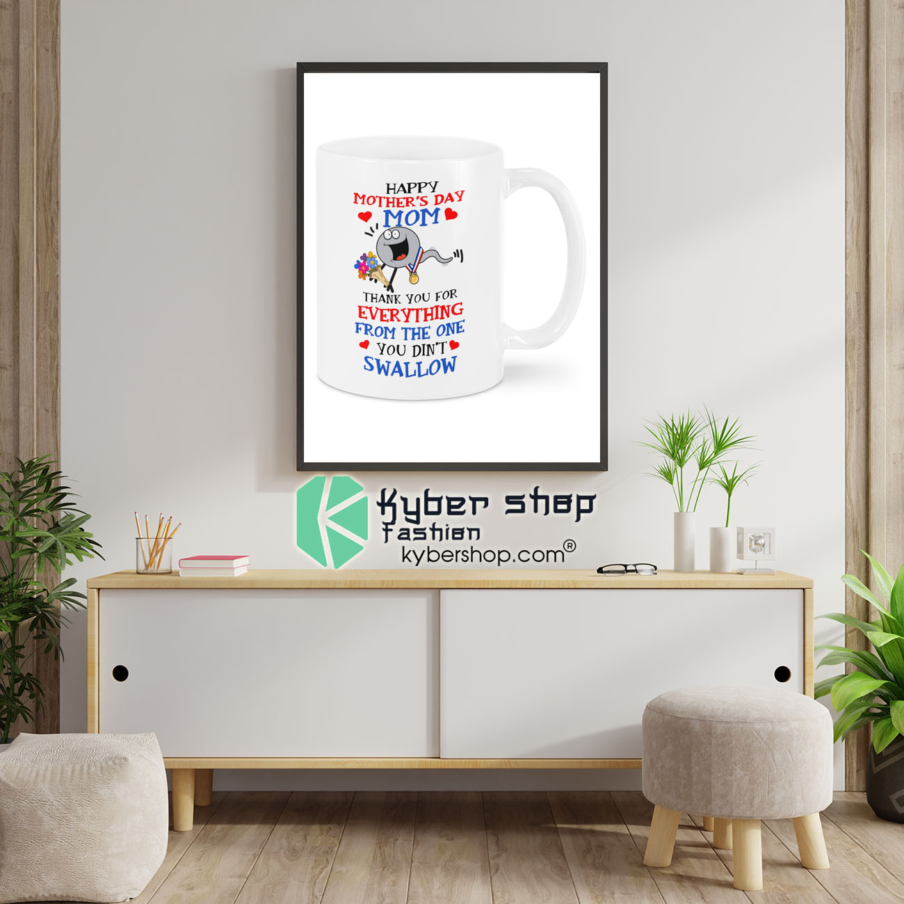 Happy mother's day mom thank you for everything from the one you din't swallow mug 4 Happy mothers day mom thank you for everything from the one you dint swallow mug 1