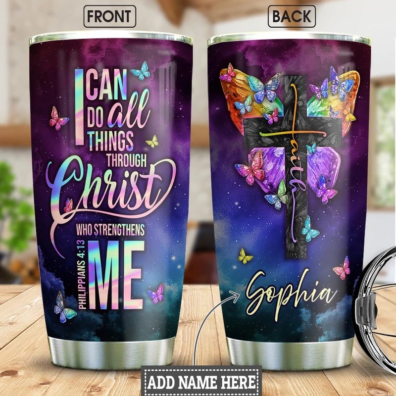 Faith butterfly I can do all things through christ custom name tumbler