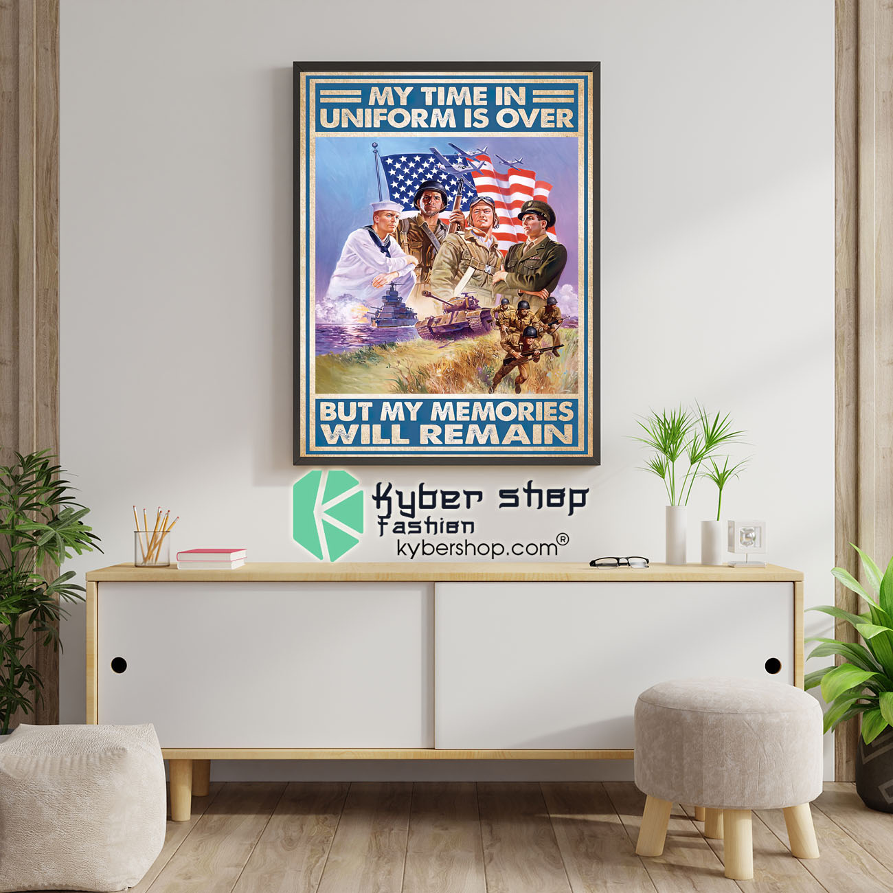 My time in uniform is over but my memories will remain poster 1