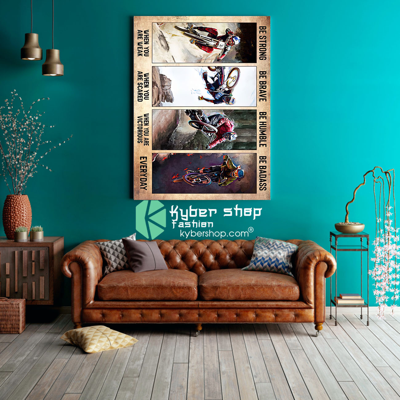 Biking be strong be brave be humble be badass poster 3