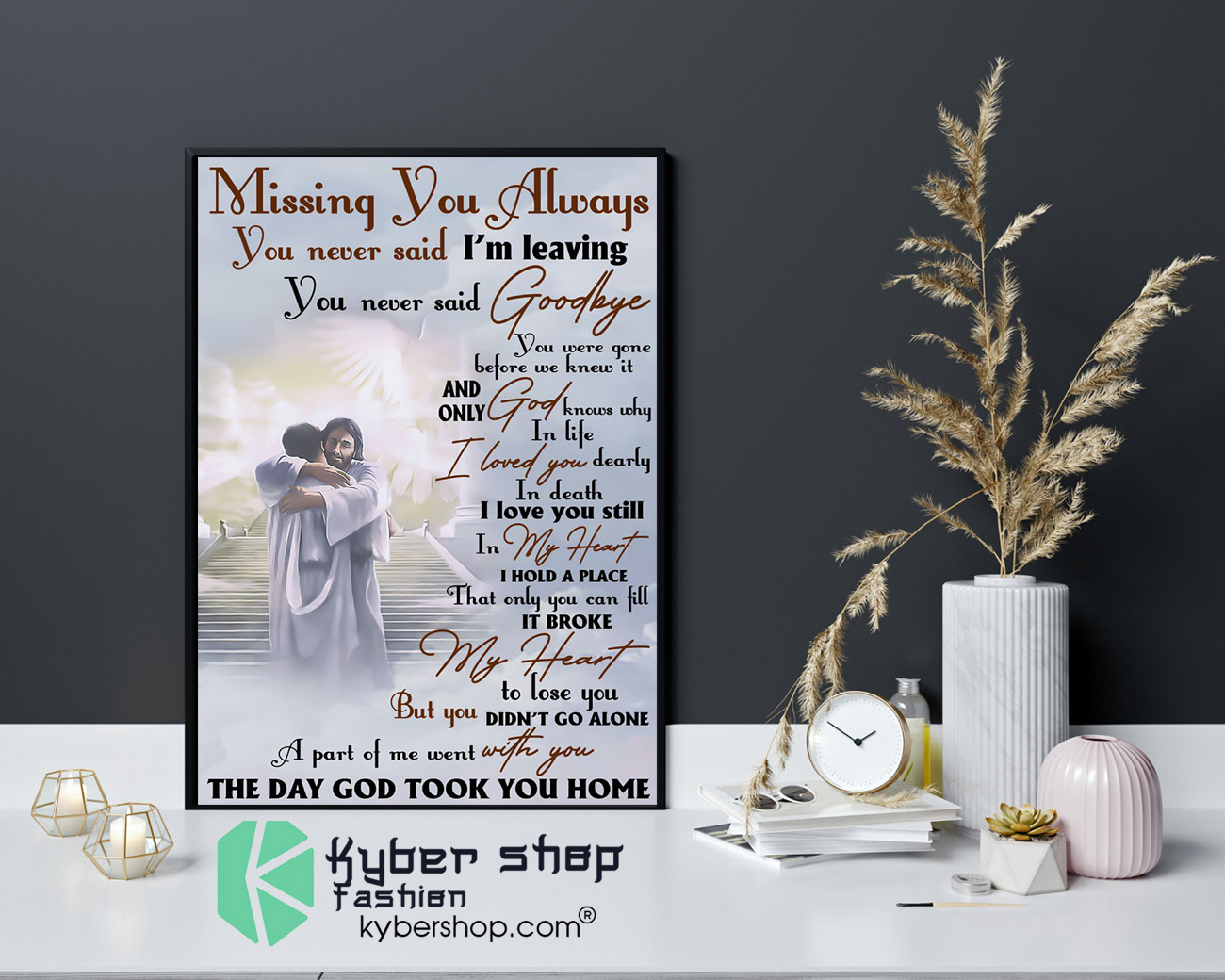 Missing you always you never said im leaving poster 4 1