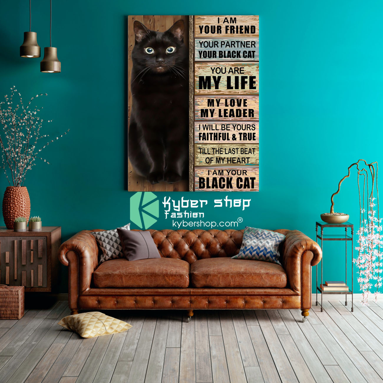 Cat I am your friend your partner your black cat you are my life poster 3