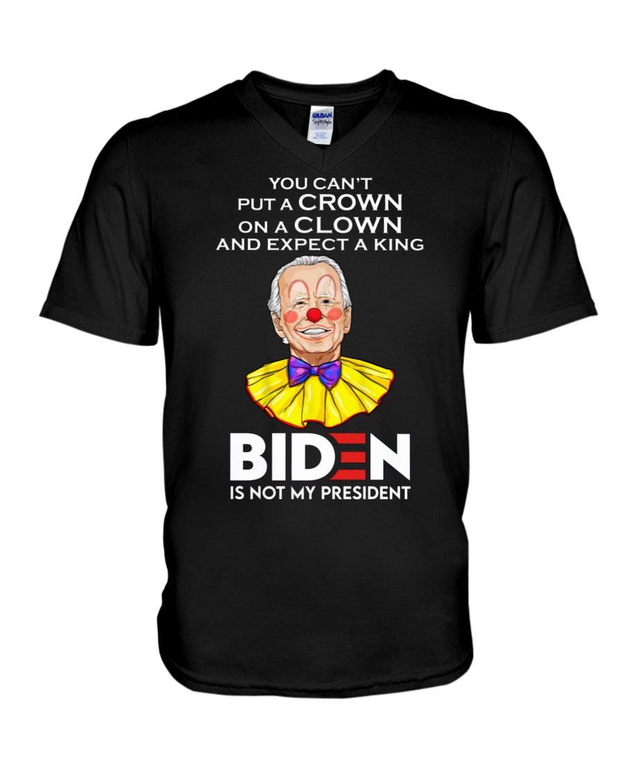 Clown You Can't Put A Crown On A Clown And Expect A King Shirt 4 Clown You Cant Put A Crown On A Clown And Expect A King Shirt3
