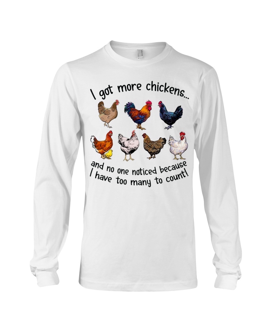 I Got More Chickens And No One Noticed Because I Have Too Many To Count Shirt3