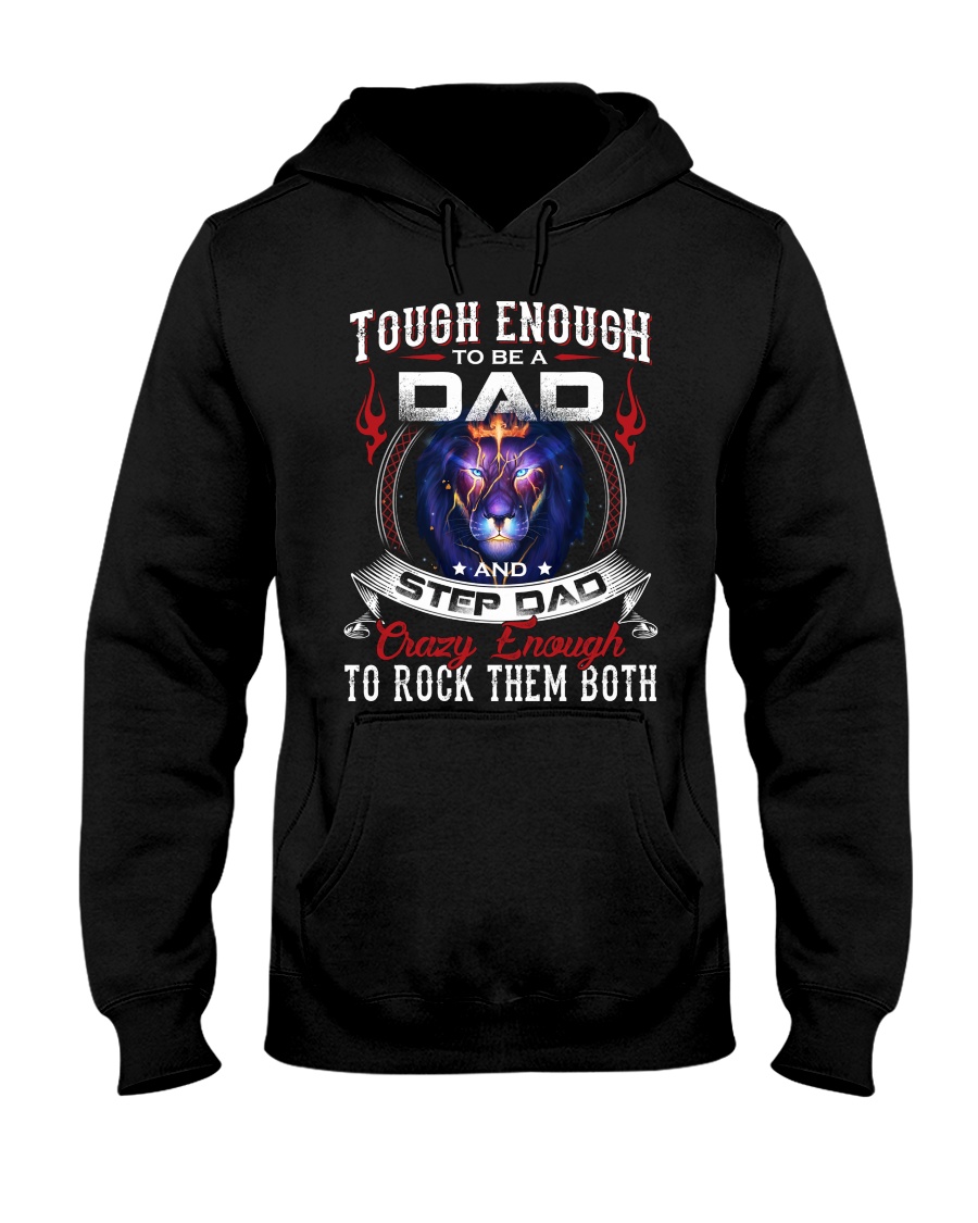 Touch Enough To Be A Dad And Step Dad Crazy Enough To Rock Them Both Shirt2