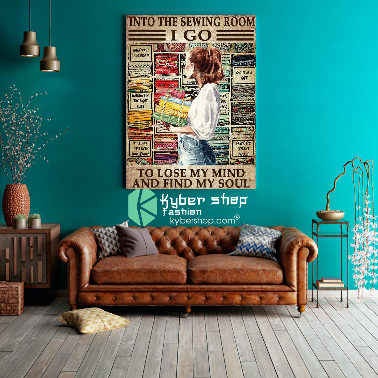 Into the sewing room I go to lose my mind and find my soul poster 3 1