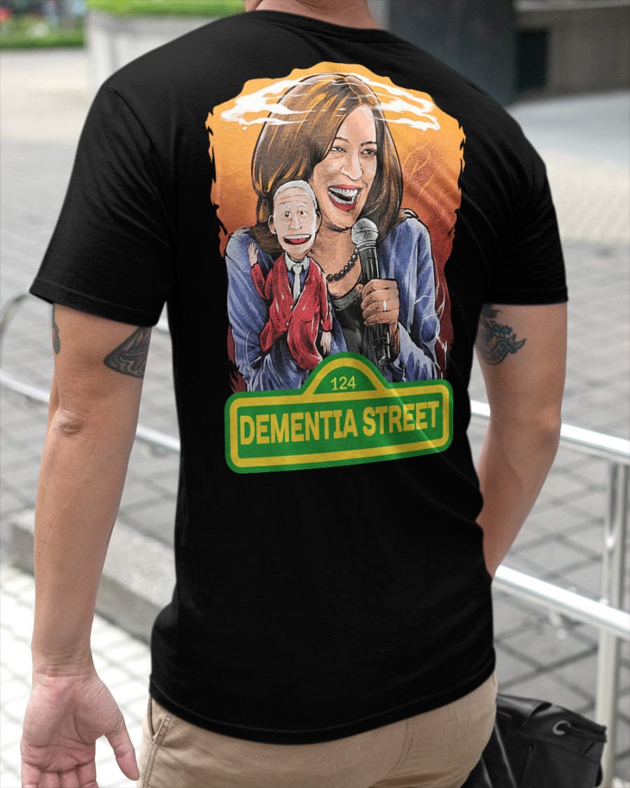 Biden And Harris Dementia Street T-shirt 2 Biden And Harris Dementia Street T shirt3