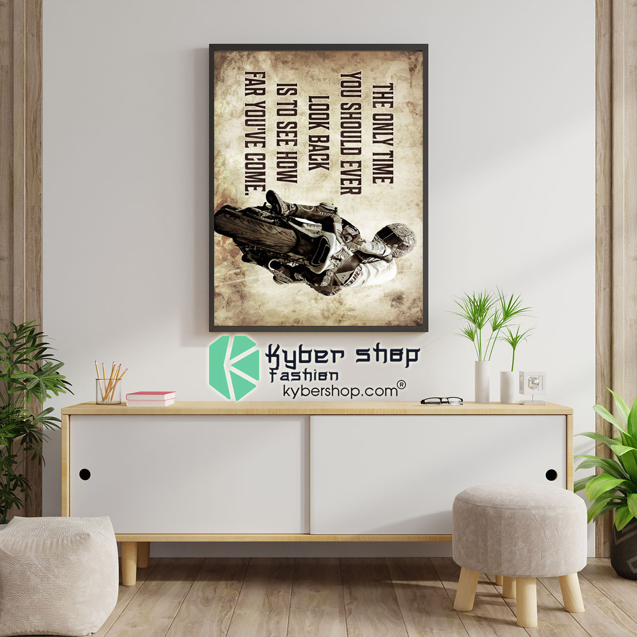 Racing motorcycle The only time you should ever look back is to see how far youve come poster 1
