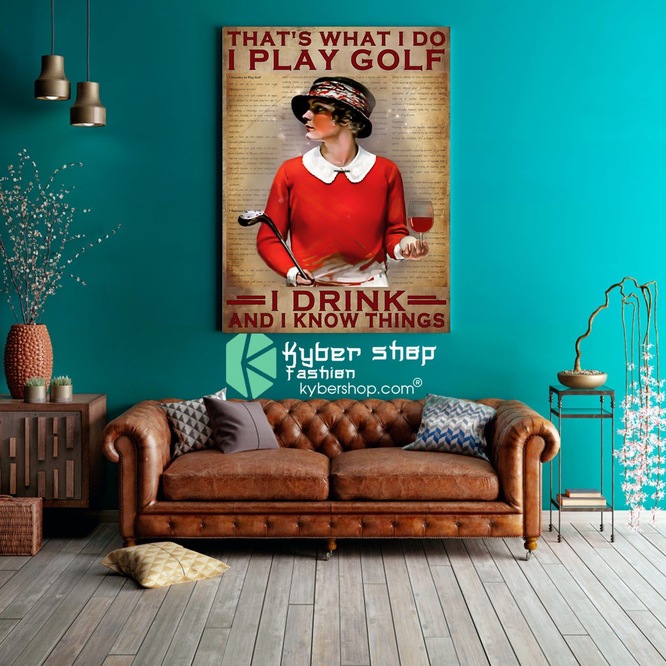 Thats what I do I play golf I drink and I know things poster 3