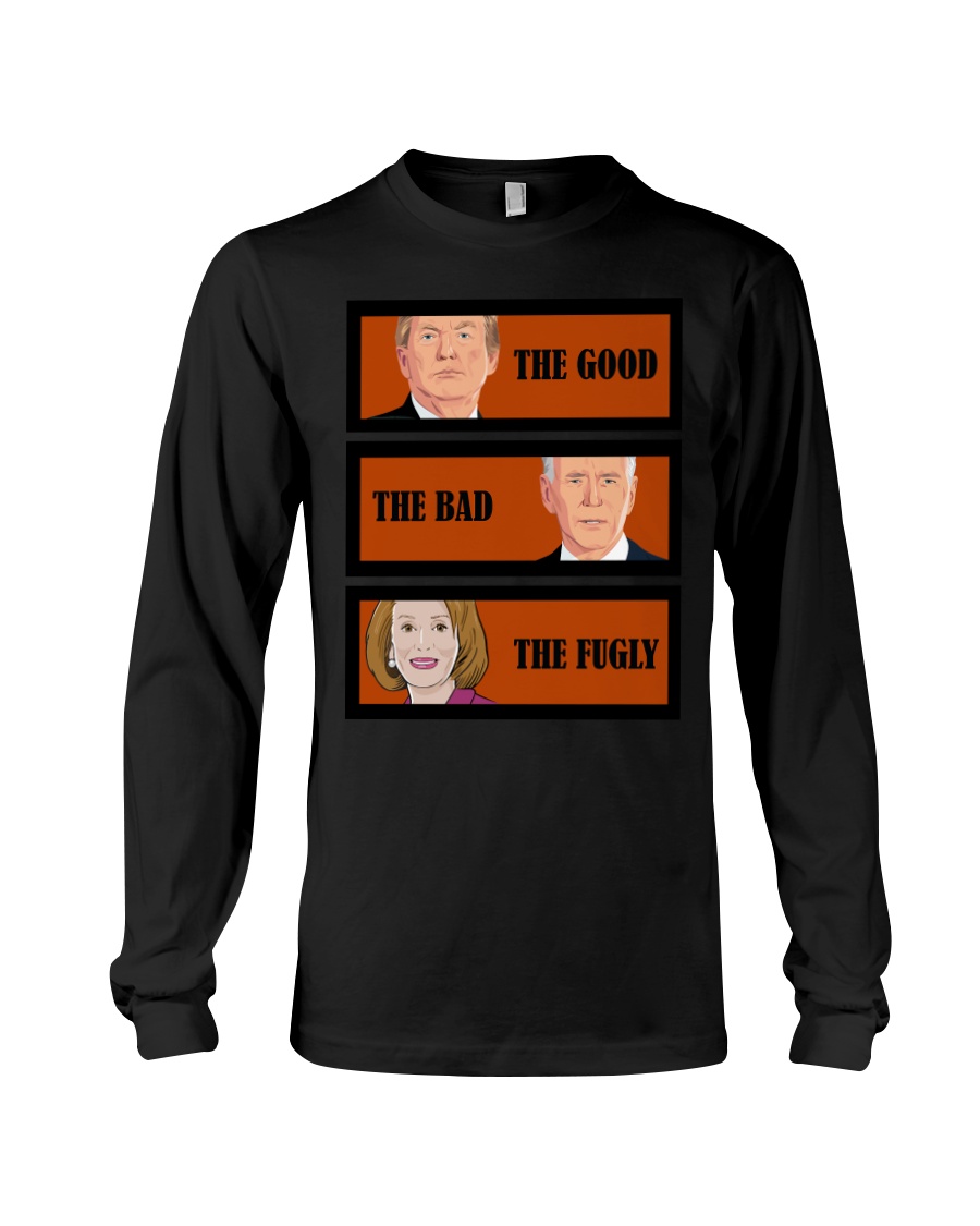 The Good Trump The bad Biden The Fugly Shirt 4 The Good Trump The bad Biden The Fugly Shirt3