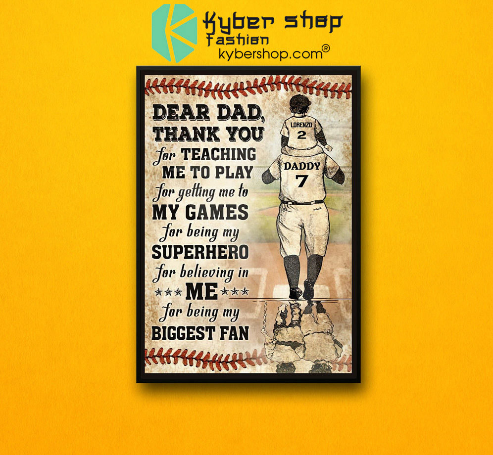 Baseball Dear dad thank you for teaching me to play for getting me to my games custom poster 3 Baseball Dear dad thank you for teaching me to play for getting me to my games custom poster 2