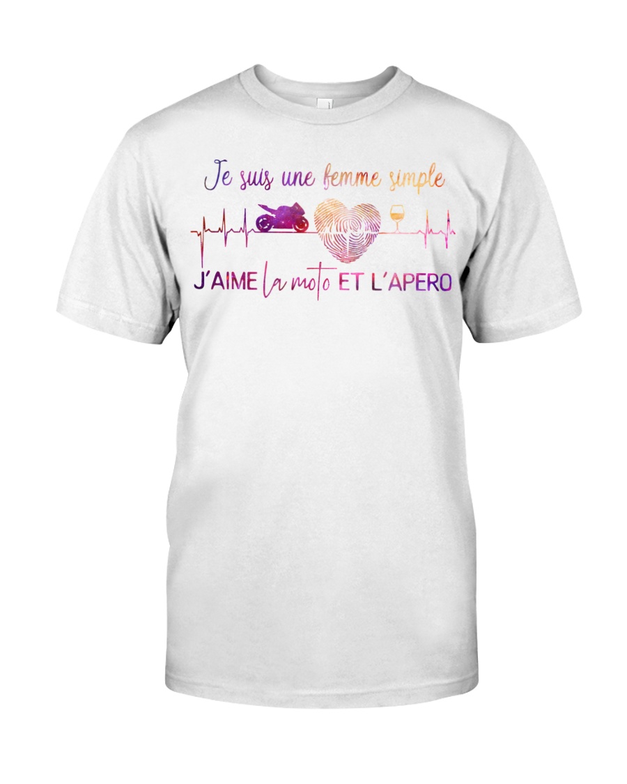 Je suis une femme simple jaime la moto et lapero shirt as