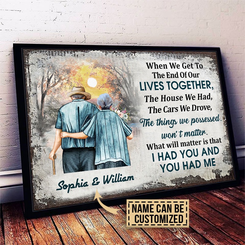 When we get to the end of our live together custom name poster 2 When we get to the end of our lives together custom name poster4