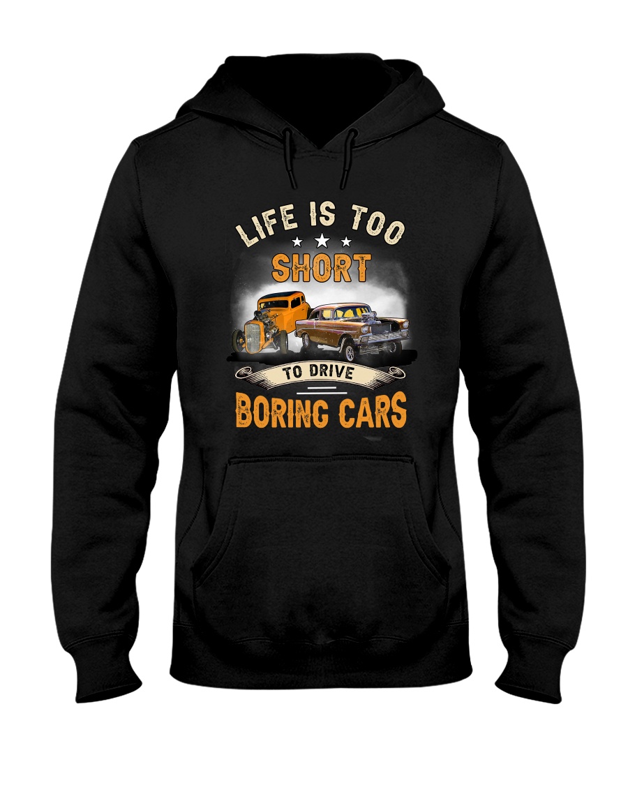 Car Life Is Too Short To Drive Boring Cars Shirt9
