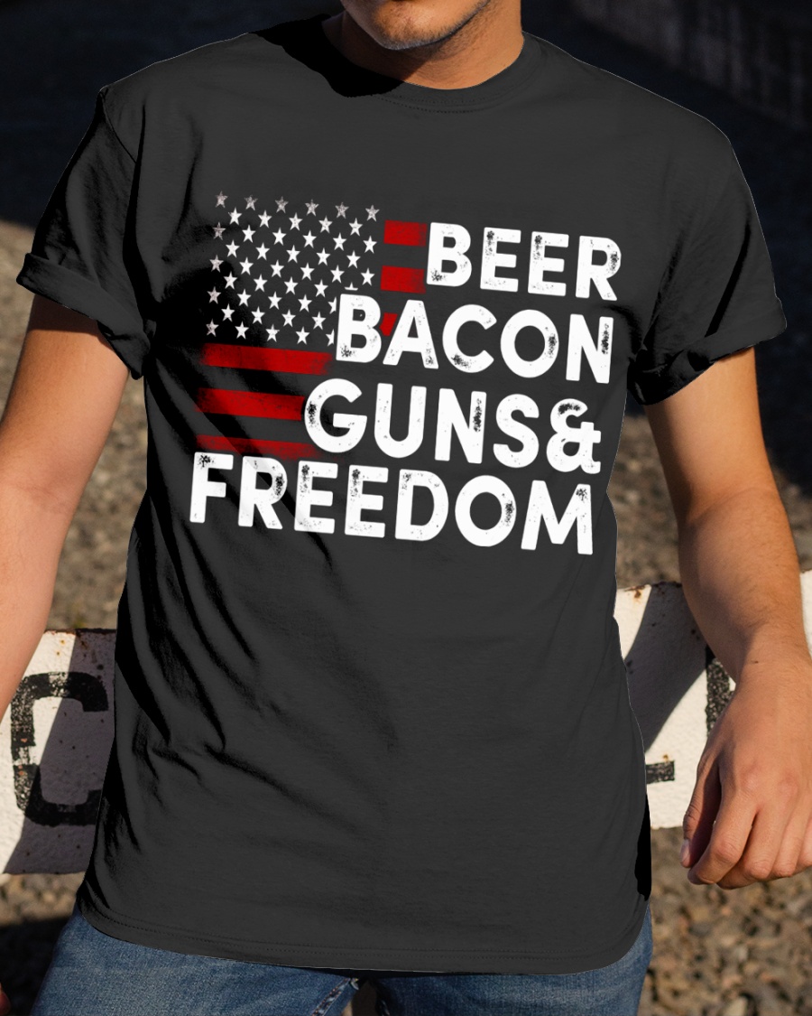 Beer Bacon Guns And Freedom Shirt1