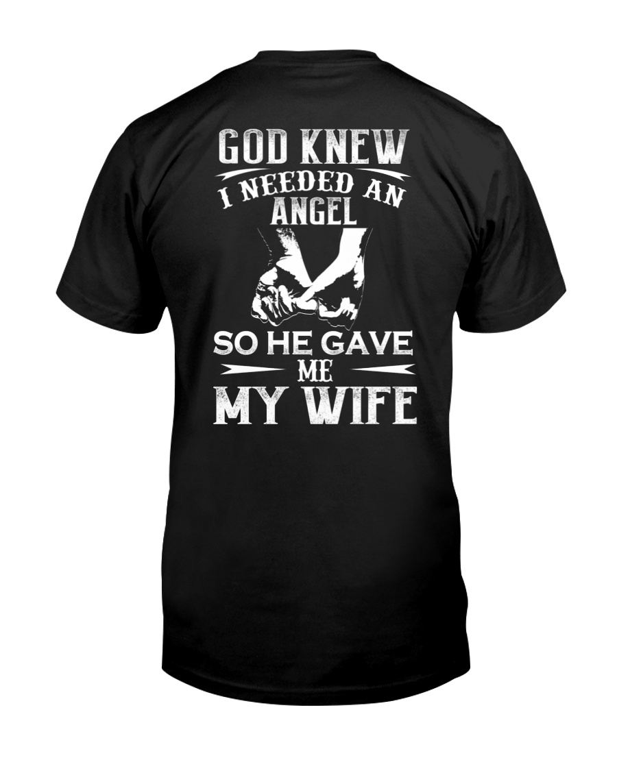 God Knew I Needed And Angel So He Gave Me My Wife Shirt 4 God Knew I Needed And Angel So He Gave Me My Wife Shirt
