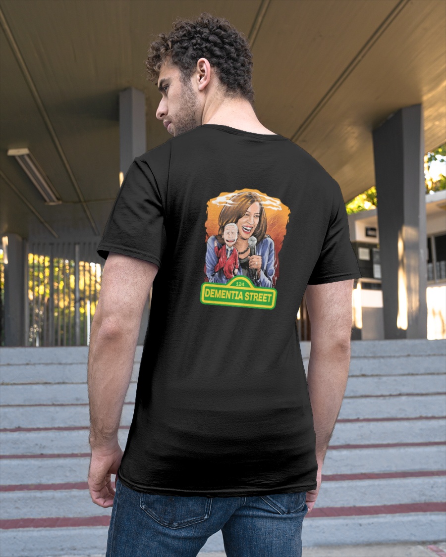Biden And Harris Dementia Street T-shirt 4 Biden And Harris Dementia Street T shirt1