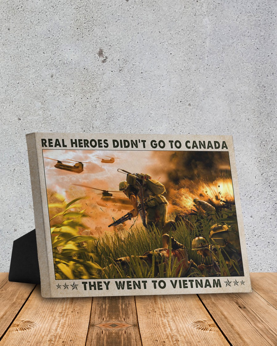 Real heroes didn't go to canada they went to vietnam poster 4 Real heroes didnt go to canada they went to vietnam poster4
