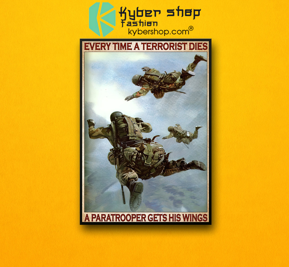 Every time a terrorist dies a paratrooper gets his wings poster 3 Every time a terrorist dies a paratrooper gets his wings poster 2