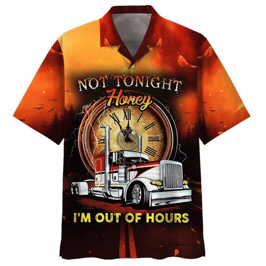Trucker Not Tonight Honey I'm Out Of Hours Hawaiian Shirt And Short 7 Trucker Not Tonight Honey Im Out Of Hours Hawaiian Shirt And Short