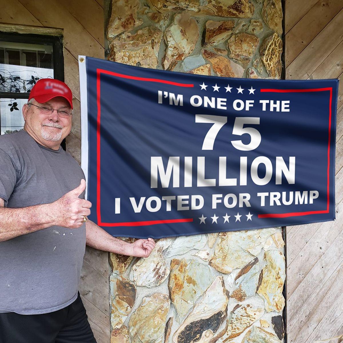 Im-one-of-the-75-million-I-voted-for-trump-flag