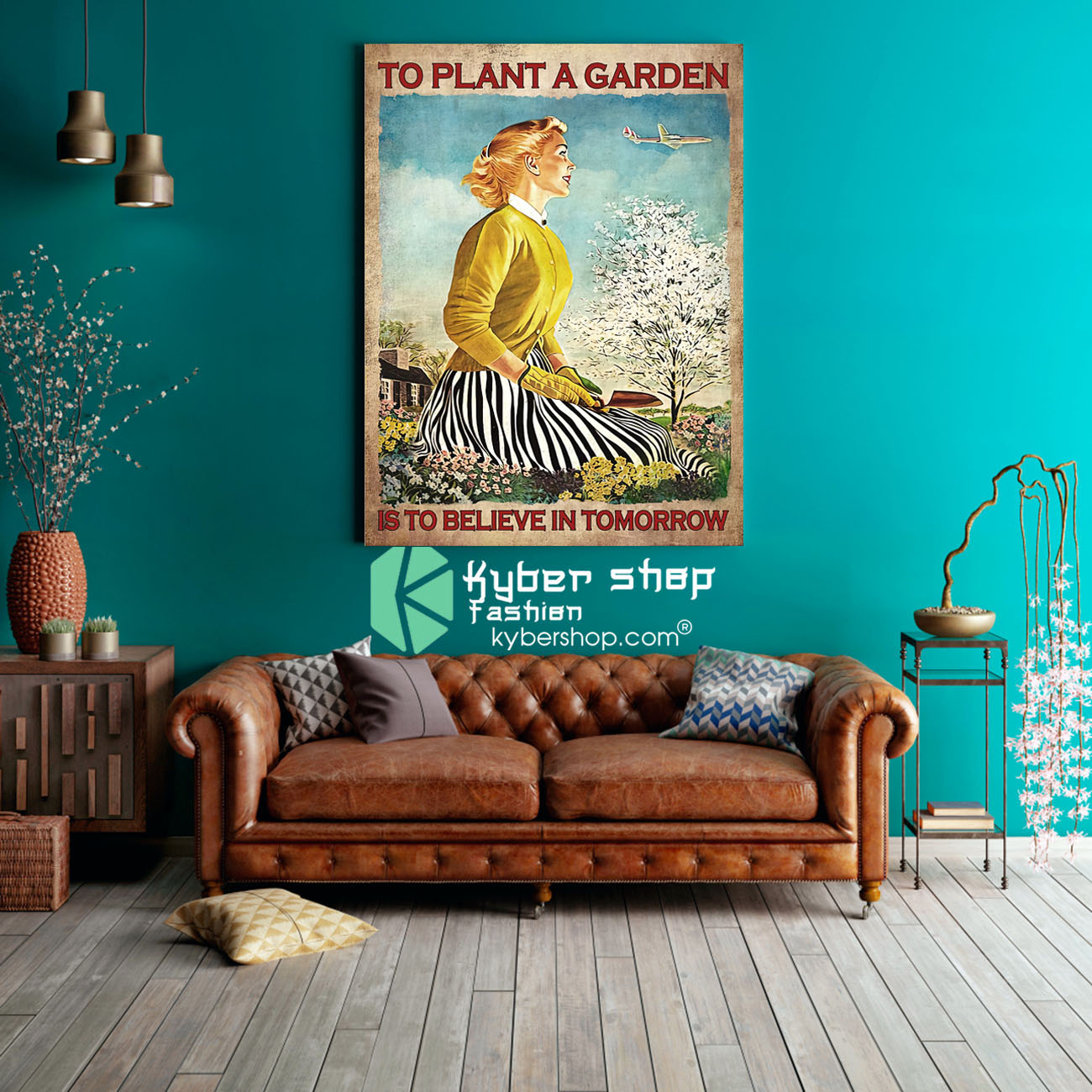To plant a garden is to believe in tomorrow poster 4 To plant a garden is to believe in tomorrow poster 3