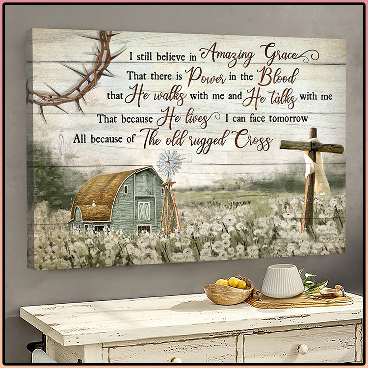 Jesus Landscape I Still Believe In Amazing Grace That There Is Power In The Blood Wall Art1