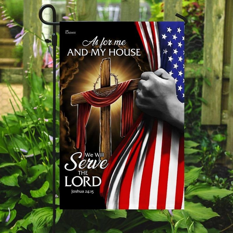 As For Me And My House We Will Serve The Lord Flag 4 As For Me And My House We Will Serve The Lord Flag2