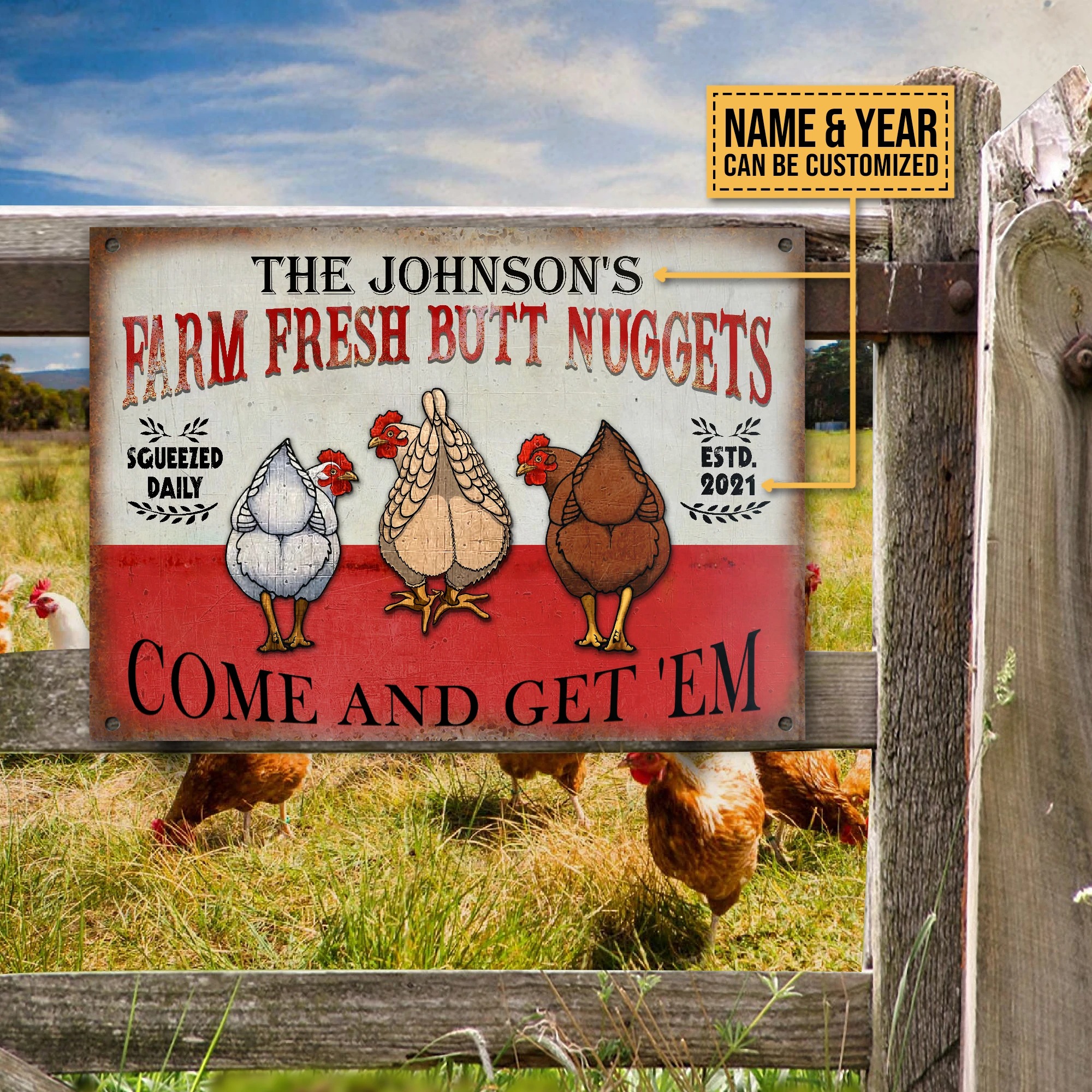 Chicken farm fresh butt nuggets come and get 'em custom name and year metal sign 5 Chicken farm fresh butt nuggets come and get em custom name and year metal sign