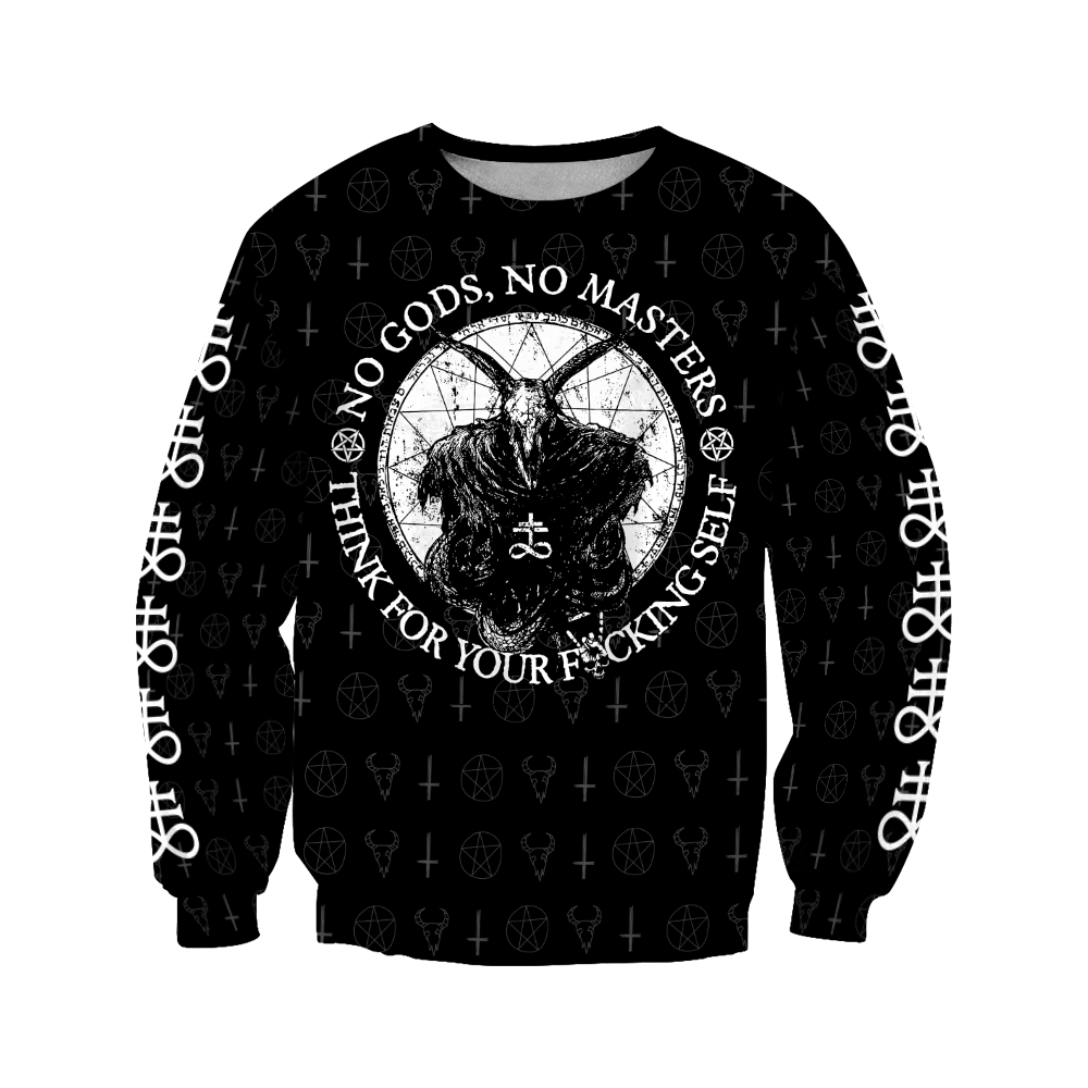 Satan Tribal No Gods No Smasters Think For Your Fucking Self 3d hoodie, Shirt 4 No Gods No Smasters Think For Your Fucking Self Sweatshirt
