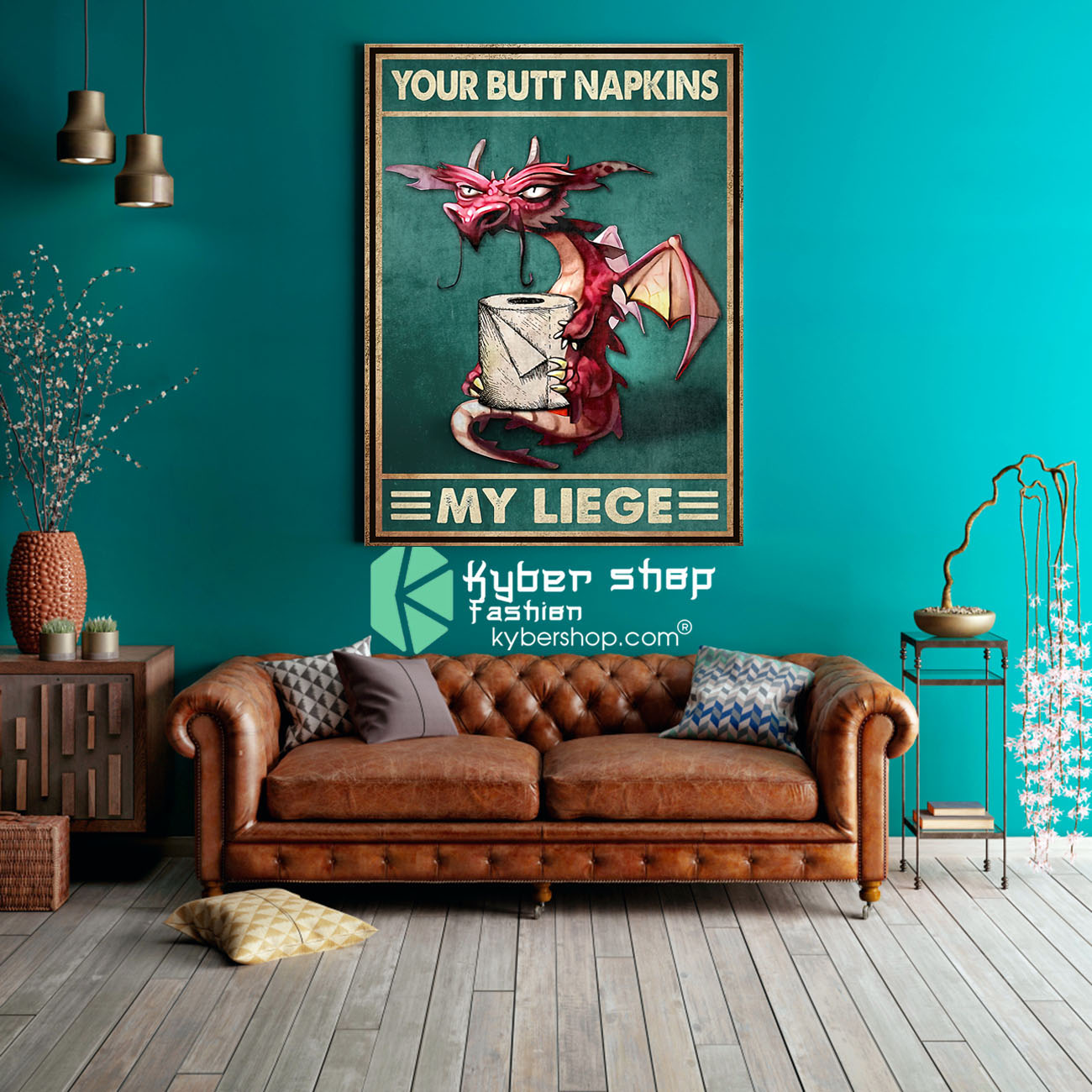 Dragon your but napkins my liege poster 3