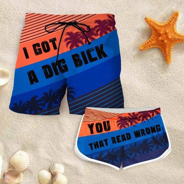 I got a dig bick You that read wrong couple short pants