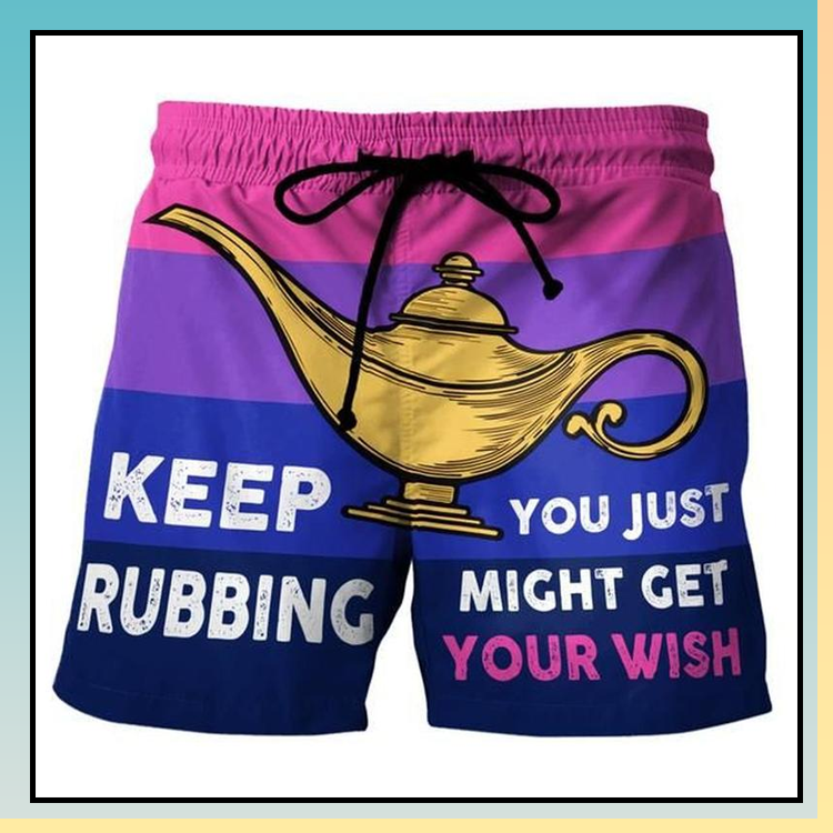 Keep Rubbing You Just Might Get Your Wish Beach Short - LIMITED EDITION 2 12.4-3