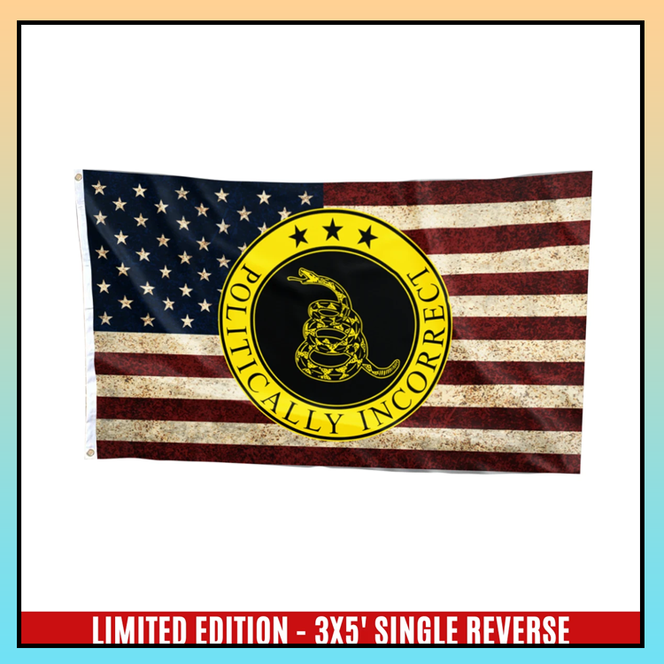 Gadsden politically incorrect USA flag - LIMITED EDITION 6 13 Gadsden politically incorrect USA flag 3