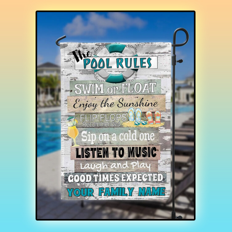 The pool rules swim or float enjoy the sunshine flip flop flag 2 The pool rules swim or float enjoy the sunshine flip flop flag1