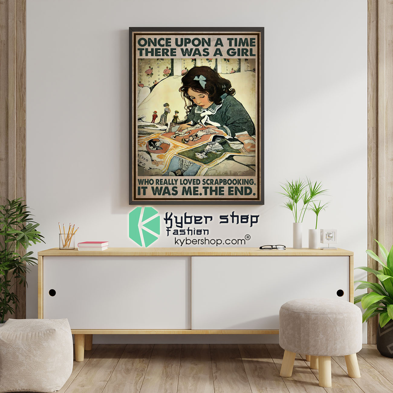 Once upon a time there was a girl who really loved scrapbooking poster 1 1