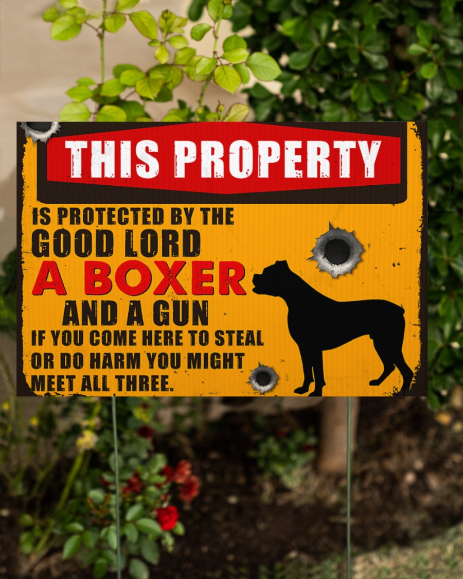 Boxer This property is protected by the good lords the boxer and guns yard sign 5 Boxer This property is protected by the good lords the boxer and guns yard sign2