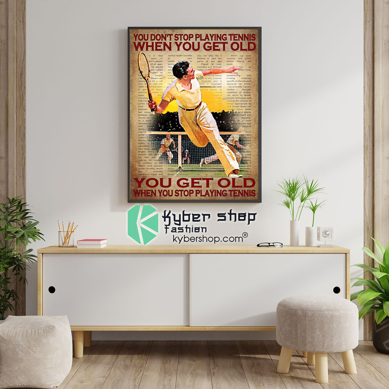 You dont stop palying tennis when you get old poster 1