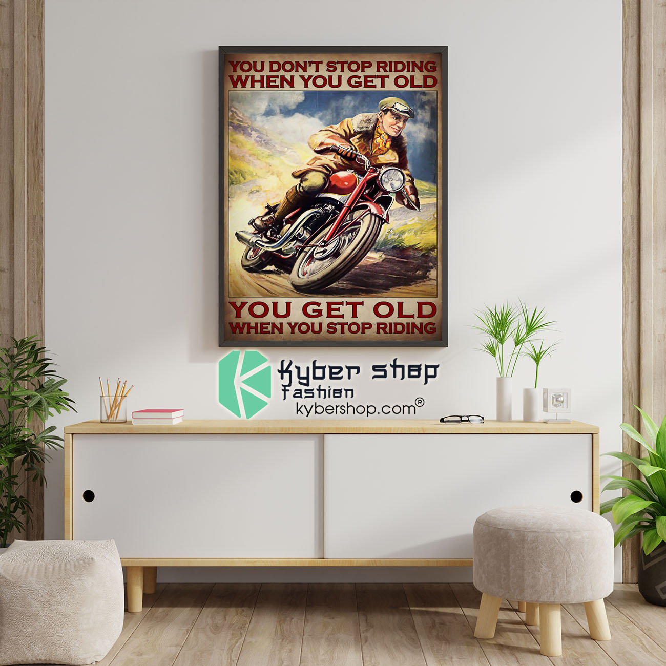 Man You dont stop riding when you get old poster 1