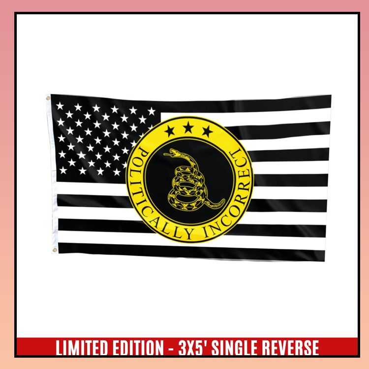 Gadsden politically incorrect USA flag - LIMITED EDITION 3 13 Gadsden politically incorrect USA flag 7