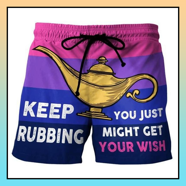 Keep Rubbing You Just Might Get Your Wish Beach Short - LIMITED EDITION 3 12.3-3