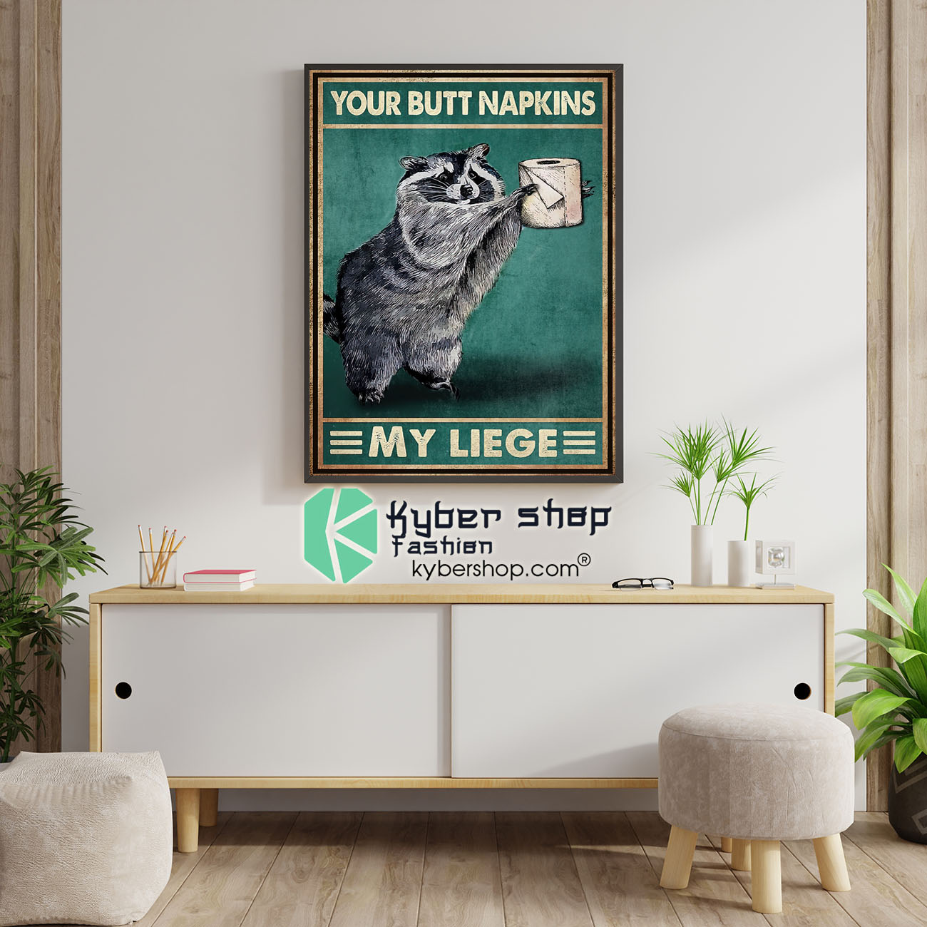 Raccoon your butt napkins my liege poster 1