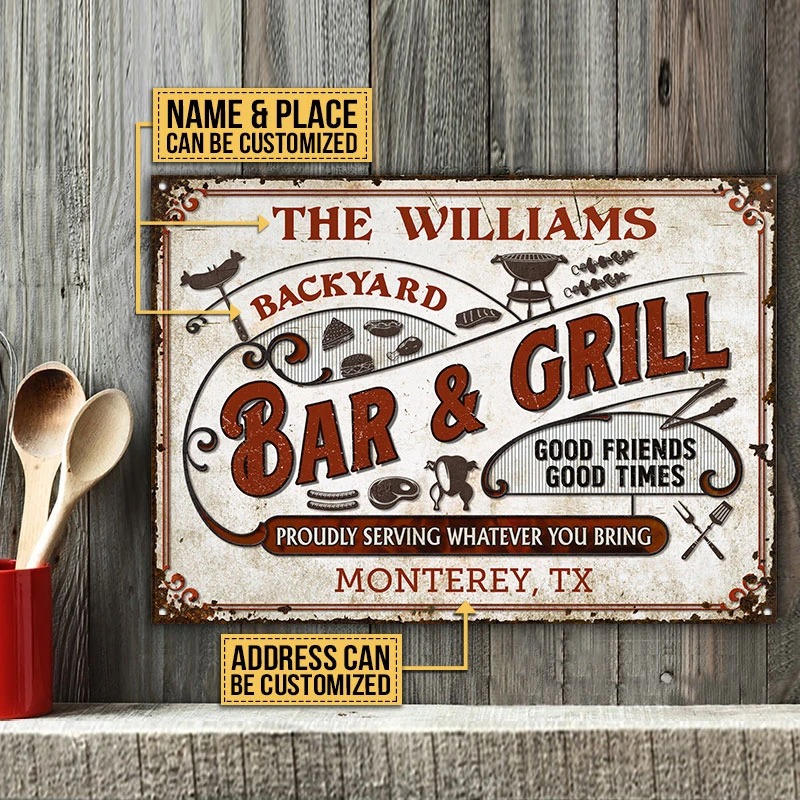 Bar-and-grill-lackyard-Proudly-Serving-You-Bring-Metal-Signs