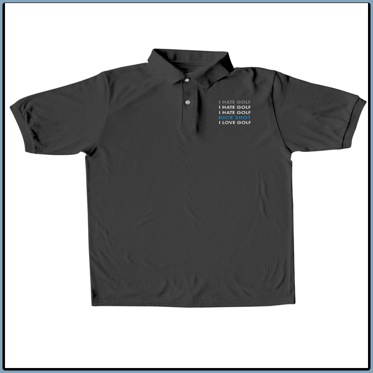 I Hate Golf Nice short I love Golf Polo Shirt 2 I Hate Golf Nice short I love Golf Polo Shirt2