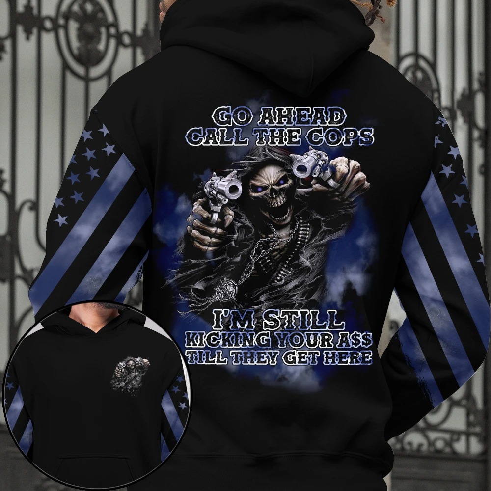Skull Go ahead call the cops 3D hoodie 1 Skull Go ahead call the cops 3D hoodie