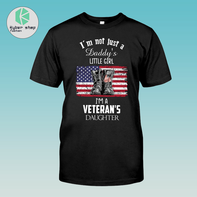 Im not just a daddys little girl Im veterans daughter shirt 2