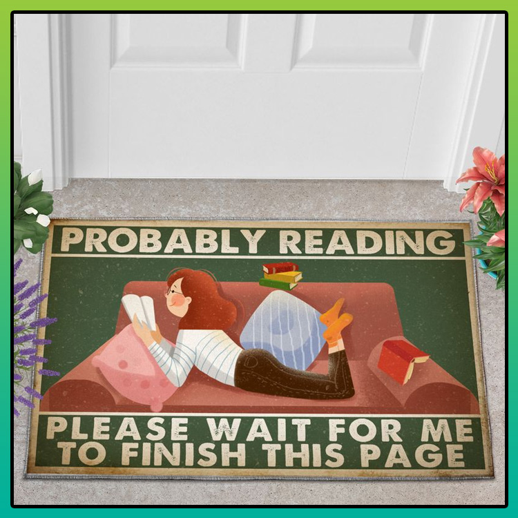 Probably reading please wait for me to finish this page doormat